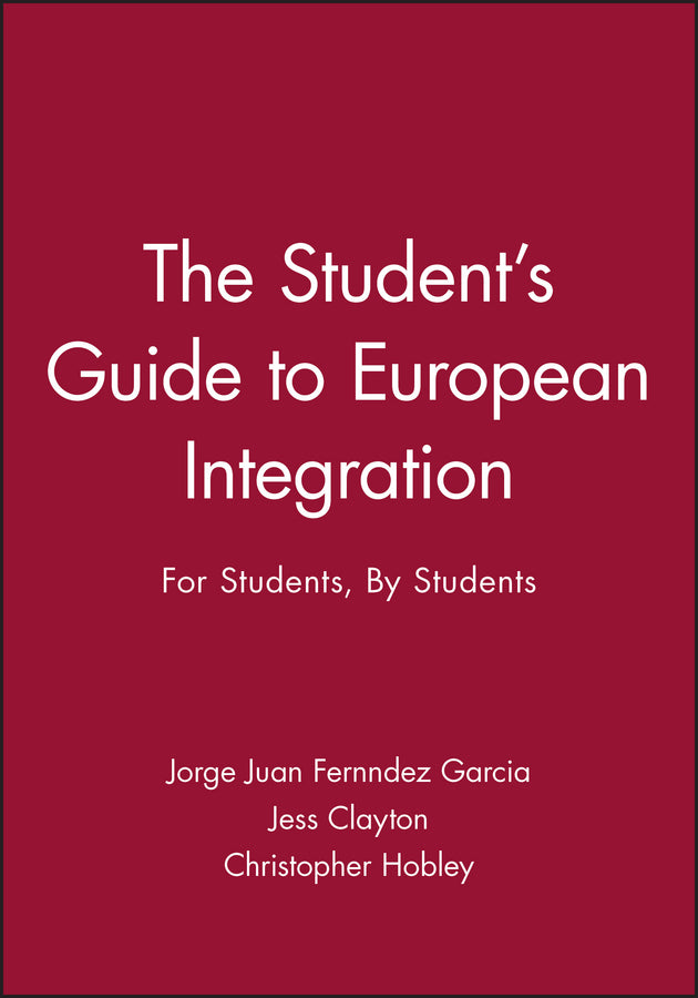 The Student's Guide to European Integration; For Students, By Students (Paperback / softback) 9780745629810