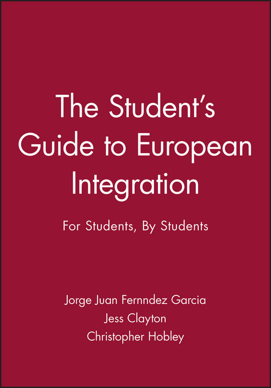 The Students Guide to European Integration – For Students, By Students; For Students, By Students (Paperback / softback) 9780745629810