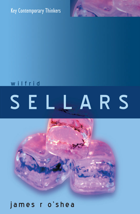 Wilfrid Sellars; Naturalism with a Normative Turn (Hardback) 9780745630021
