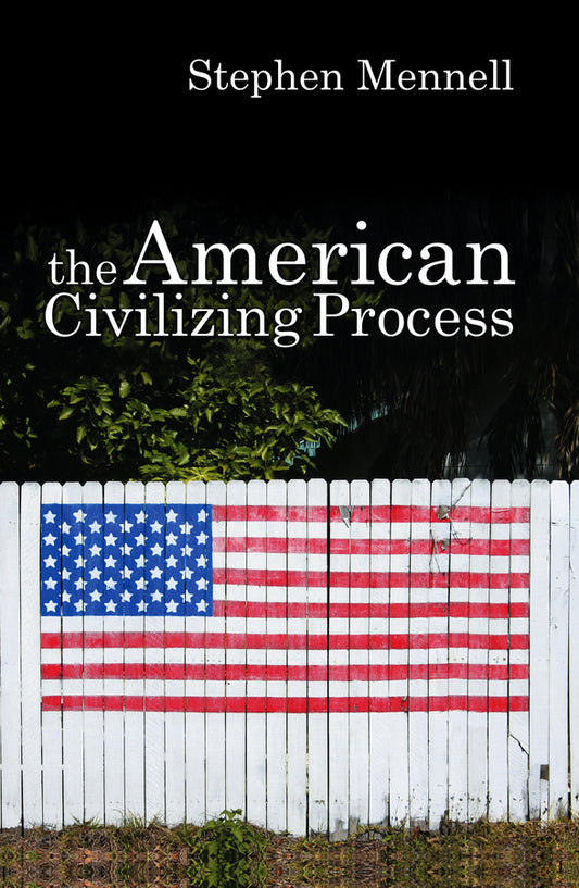 The American Civilizing Process (Paperback / softback) 9780745632094