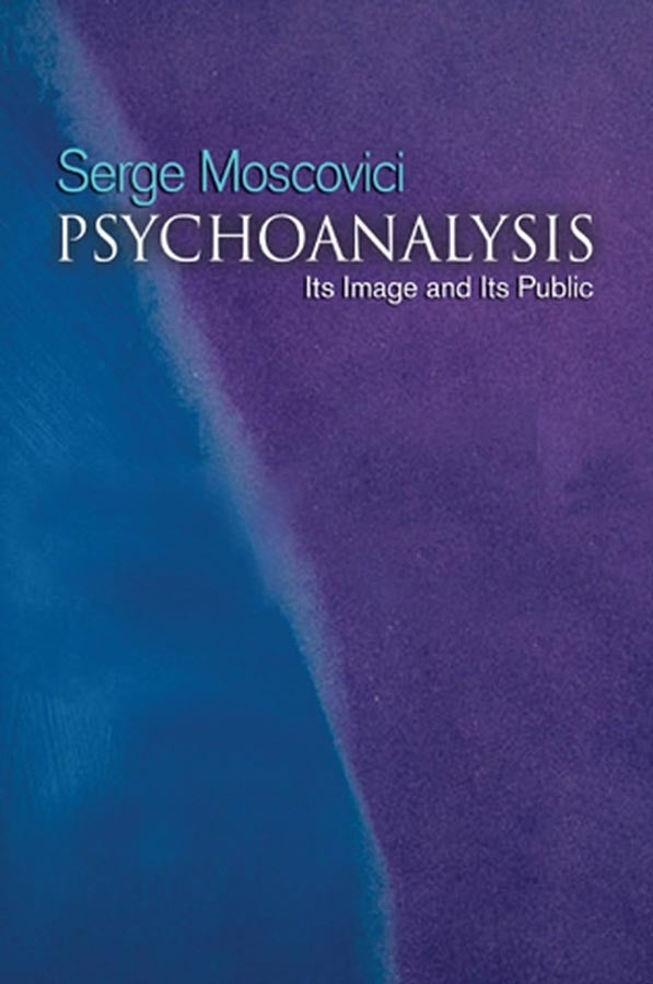 Psychoanalysis; Its image and its public (Paperback / softback) 9780745632698