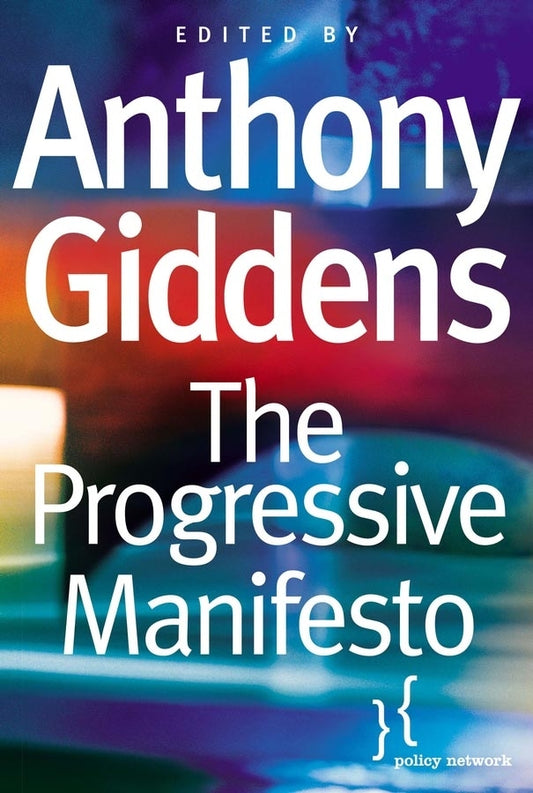 The Progressive Manifesto; New Ideas for the Centre-Left (Hardback) 9780745632940