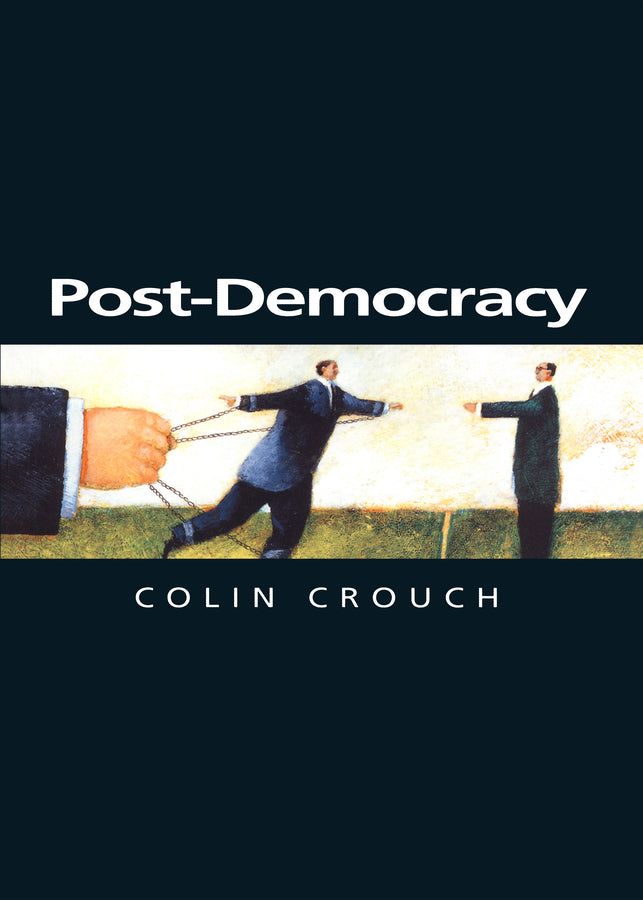 Post-Democracy (Paperback / softback) 9780745633152