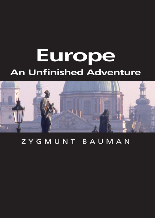 Europe; An Unfinished Adventure (Paperback / softback) 9780745634036