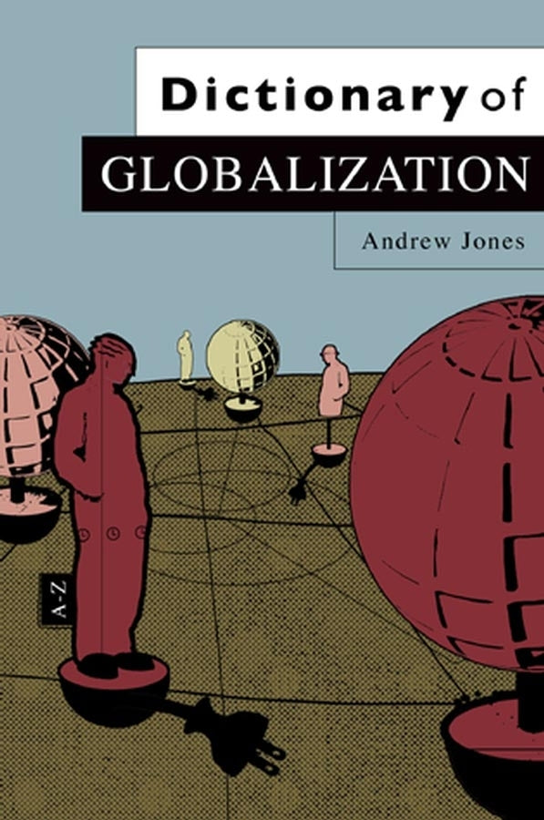 Dictionary of Globalization (Hardback) 9780745634401