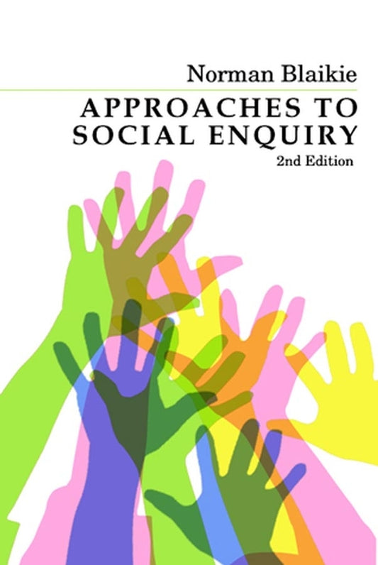 Approaches to Social Enquiry; Advancing Knowledge (Paperback / softback) 9780745634494