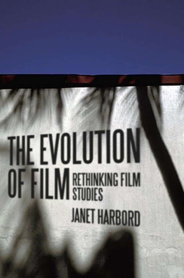 The Evolution of Film; Rethinking Film Studies (Hardback) 9780745634739