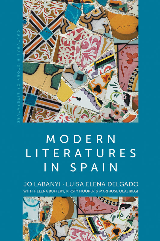 Modern Literatures in Spain (Hardback) 9780745634951