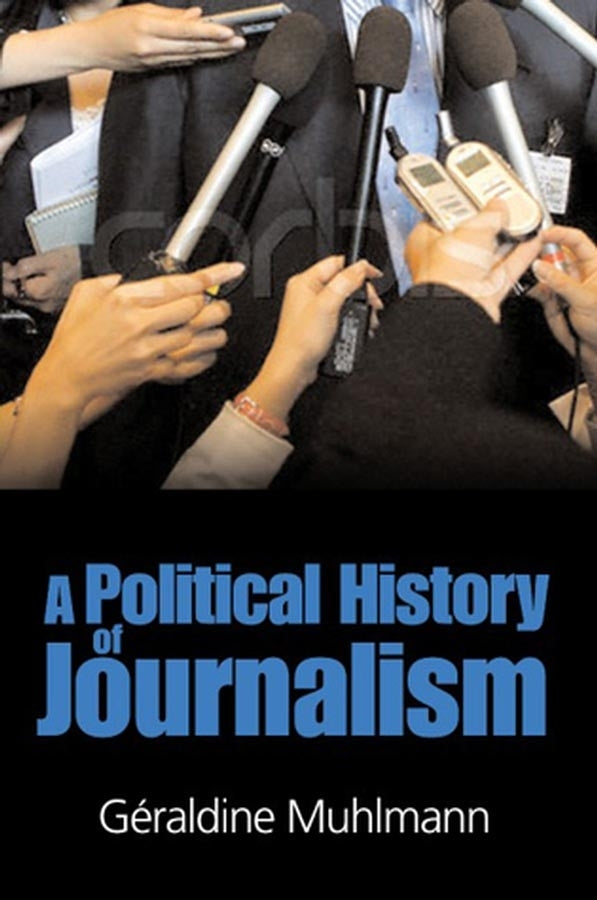 Political History of Journalism (Hardback) 9780745635736