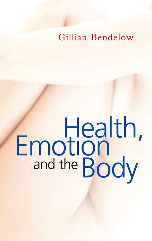 Health, Emotion and The Body (Paperback / softback) 9780745636443