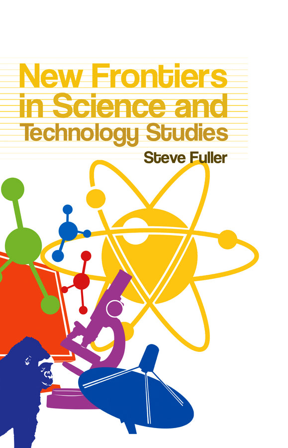 New Frontiers in Science and Technology Studies (Paperback / softback) 9780745636948