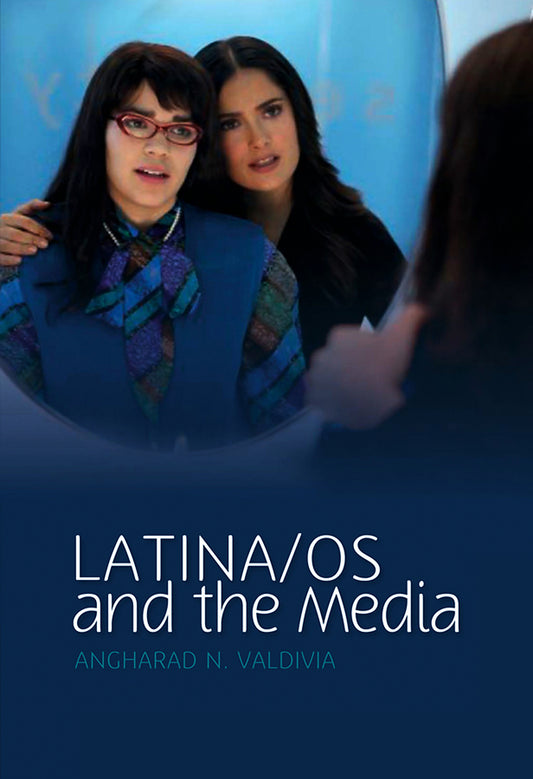 Latina/os and the Media (Paperback / softback) 9780745640082