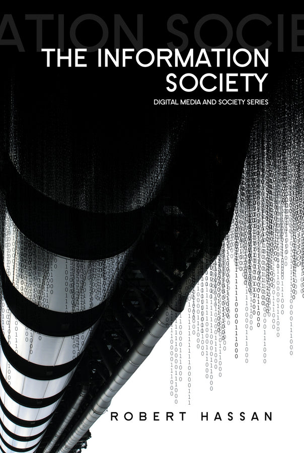 The Information Society; Cyber Dreams and Digital Nightmares (Paperback / softback) 9780745641805