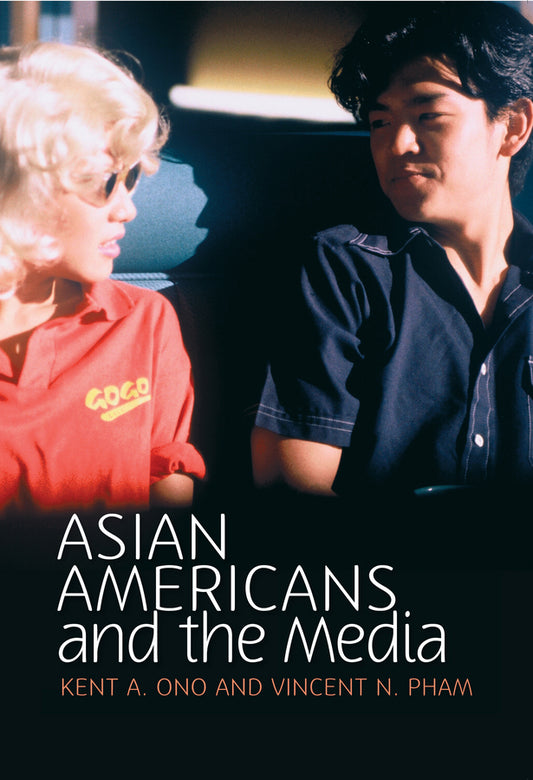 Asian Americans and the Media; Media and Minorities (Paperback / softback) 9780745642741