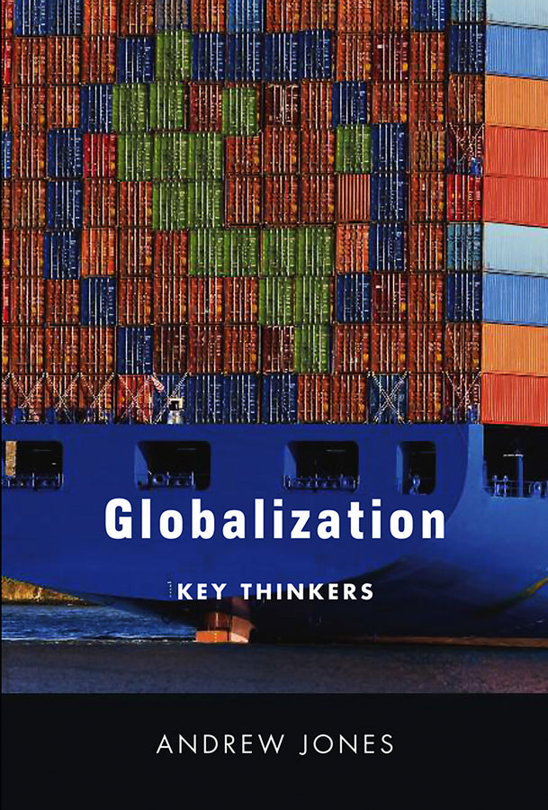 Globalization; Key Thinkers (Hardback) 9780745643212