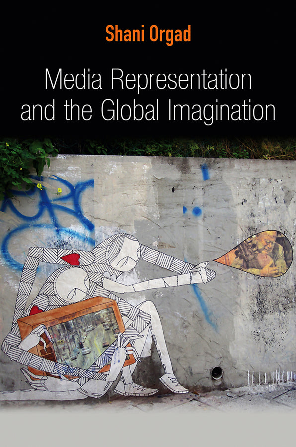 Media Representation and the Global Imagination (Paperback / softback) 9780745643809