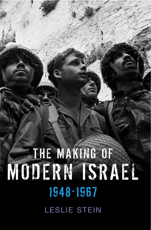 The Making of Modern Israel; 1948-1967 (Paperback / softback) 9780745644677