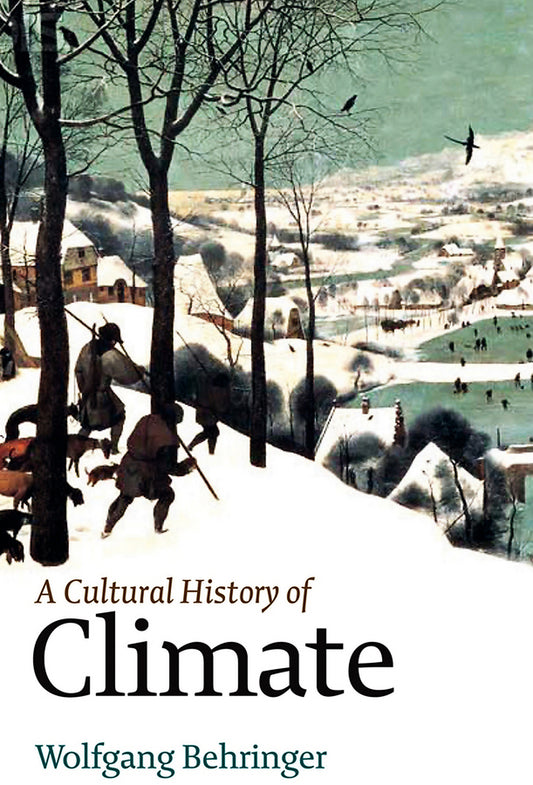 A Cultural History of Climate (Paperback / softback) 9780745645292