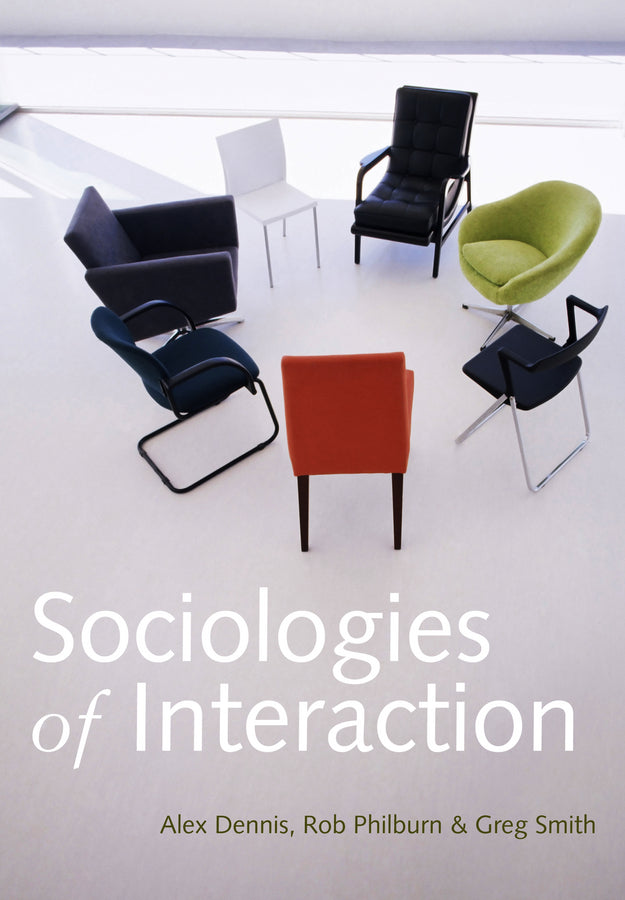 Sociologies of Interaction (Paperback / softback) 9780745646077