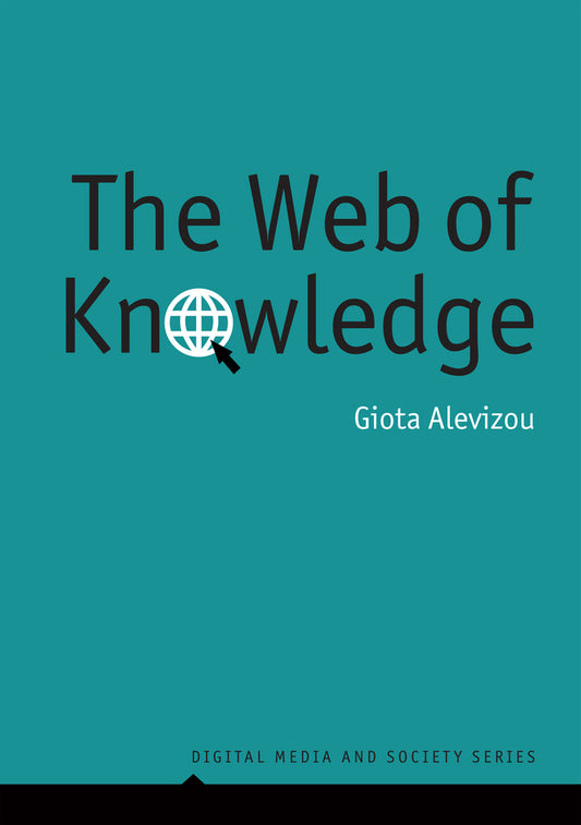 The Web of Knowledge; Encyclopedias and Authority in the Digital Age (Paperback / softback) 9780745646299