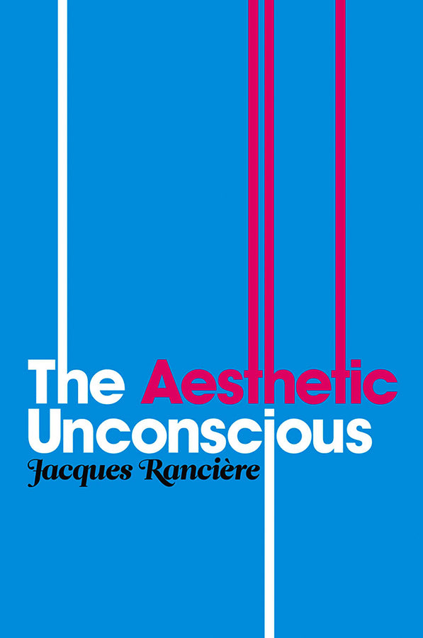 The Aesthetic Unconscious (Hardback) 9780745646435