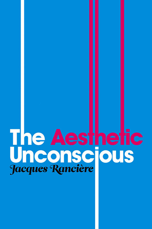 The Aesthetic Unconscious (Hardback) 9780745646435