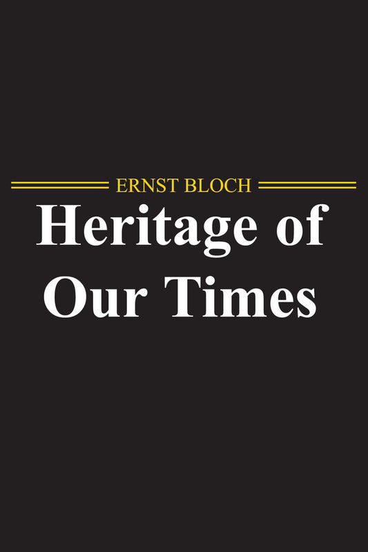 The Heritage of Our Times (Paperback / softback) 9780745647111