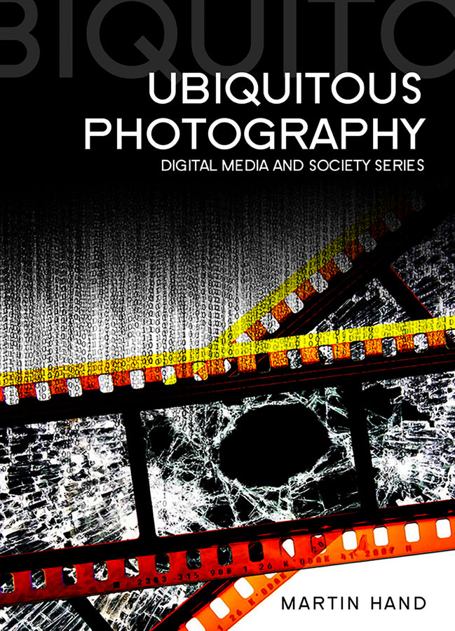 Ubiquitous Photography (Hardback) 9780745647142
