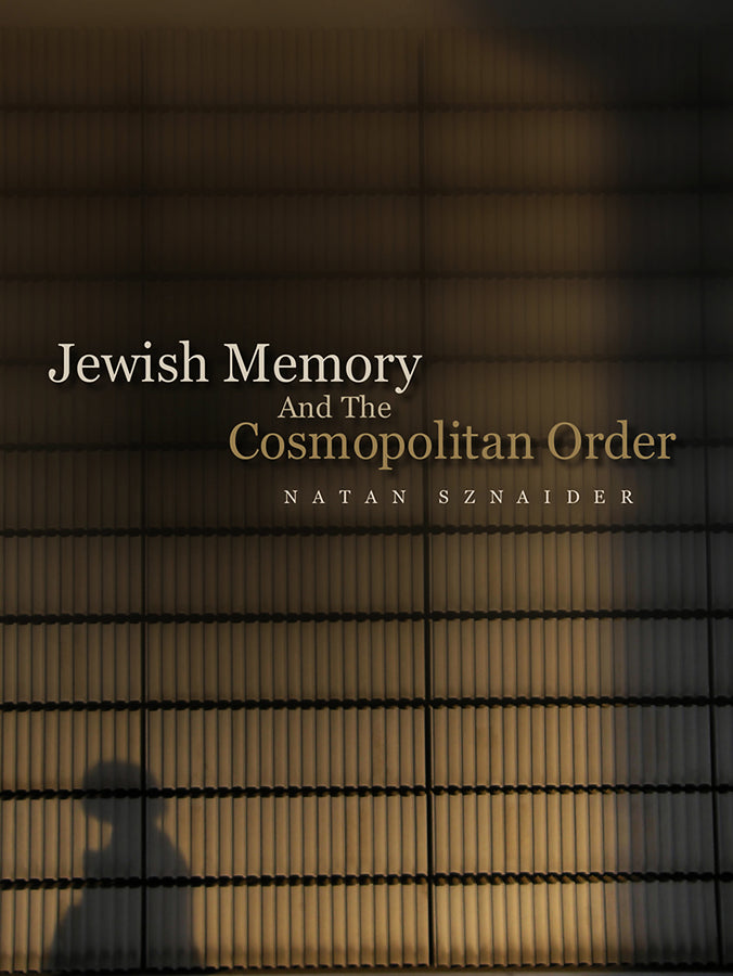 Jewish Memory And the Cosmopolitan Order (Paperback / softback) 9780745647968