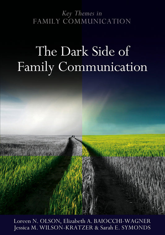 The Dark Side of Family Communication (Hardback) 9780745647975