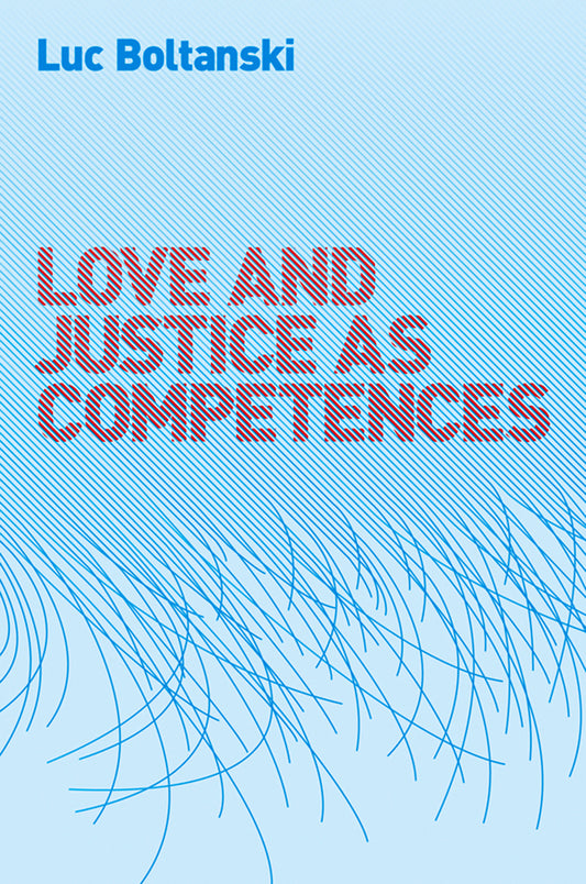 Love and Justice as Competences (Paperback / softback) 9780745649108
