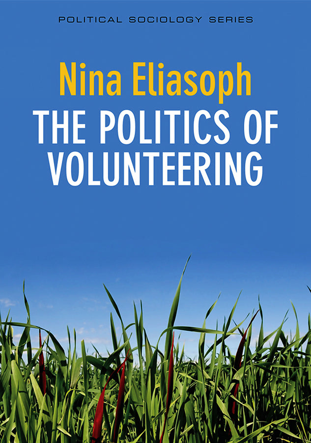 The Politics of Volunteering (Paperback / softback) 9780745650043
