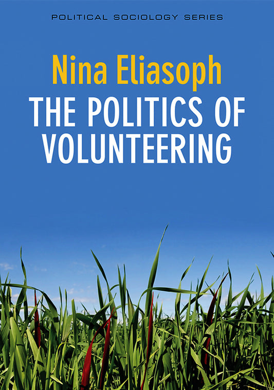 The Politics of Volunteering (Paperback / softback) 9780745650043