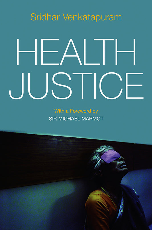 Health Justice; An Argument from the Capabilities Approach (Paperback / softback) 9780745650357