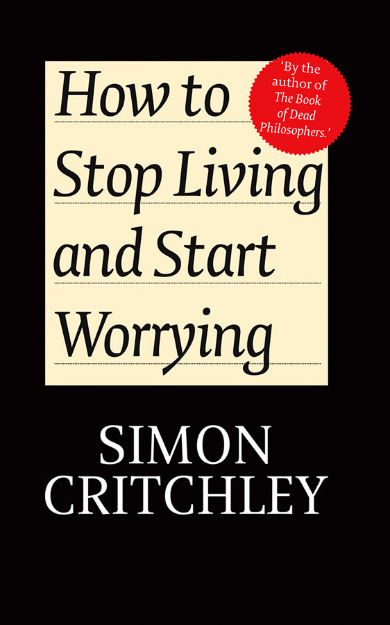 How to Stop Living and Start Worrying; Conversations with Carl Cederstrm (Hardback) 9780745650388