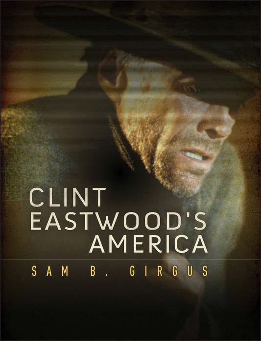 Clint Eastwood's America (Hardback) 9780745650401