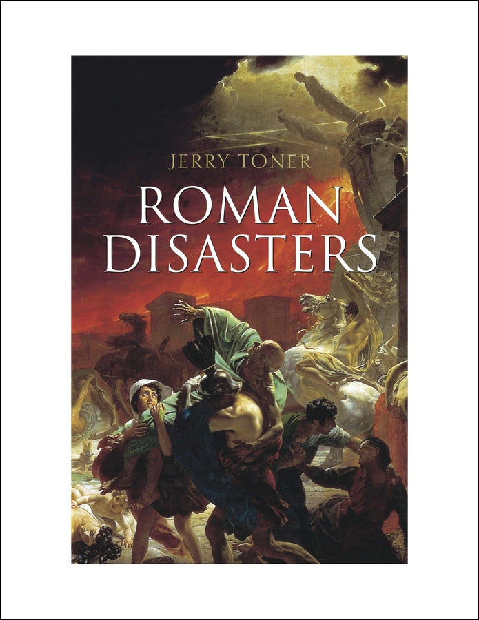Roman Disasters (Hardback) 9780745651026