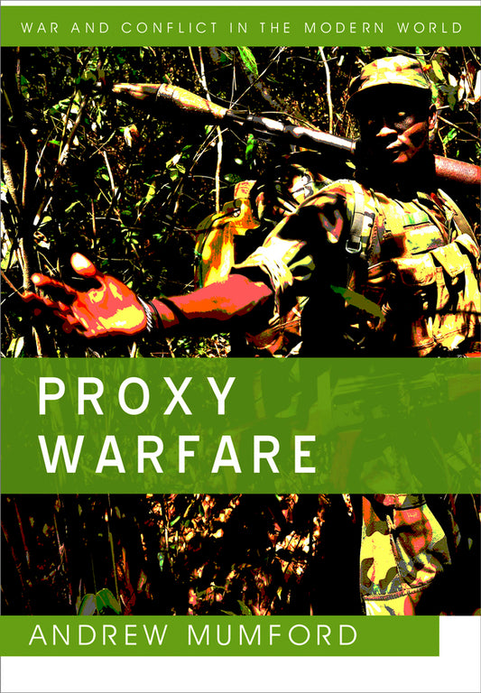 Proxy Warfare (Hardback) 9780745651187
