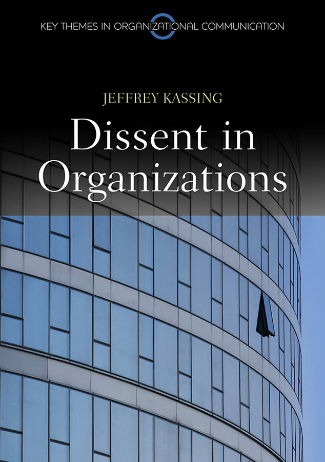 Dissent in Organizations (Hardback) 9780745651392