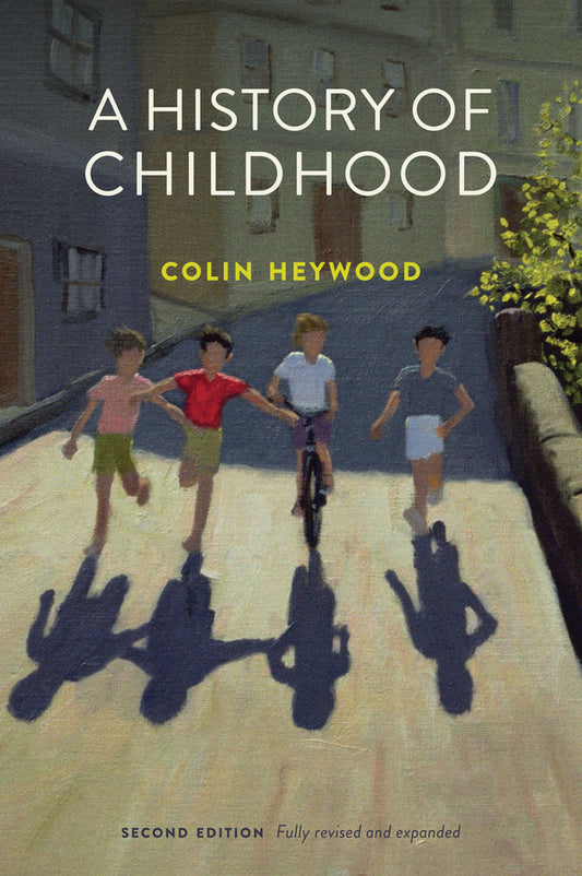 A History of Childhood (Hardback) 9780745651651