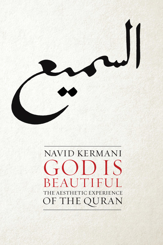 God is Beautiful; The Aesthetic Experience of the Quran (Hardback) 9780745651675