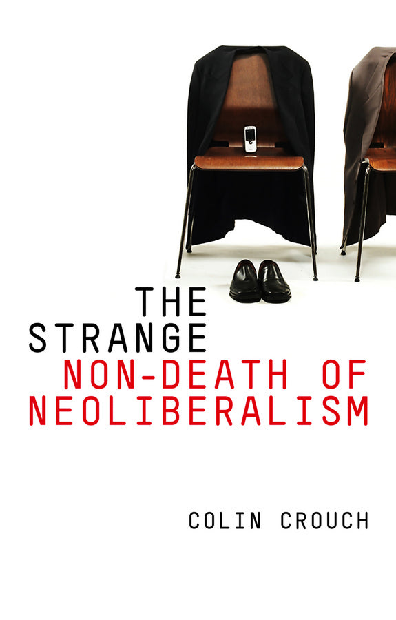 The Strange Non-death of Neo-liberalism (Paperback / softback) 9780745652214