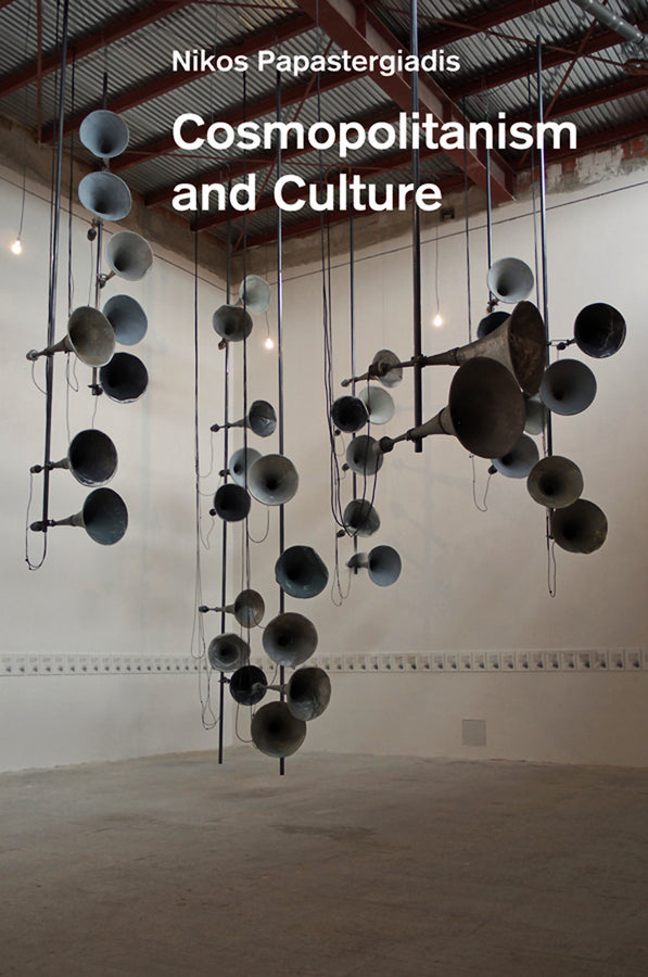 Cosmopolitanism and Culture (Hardback) 9780745653822