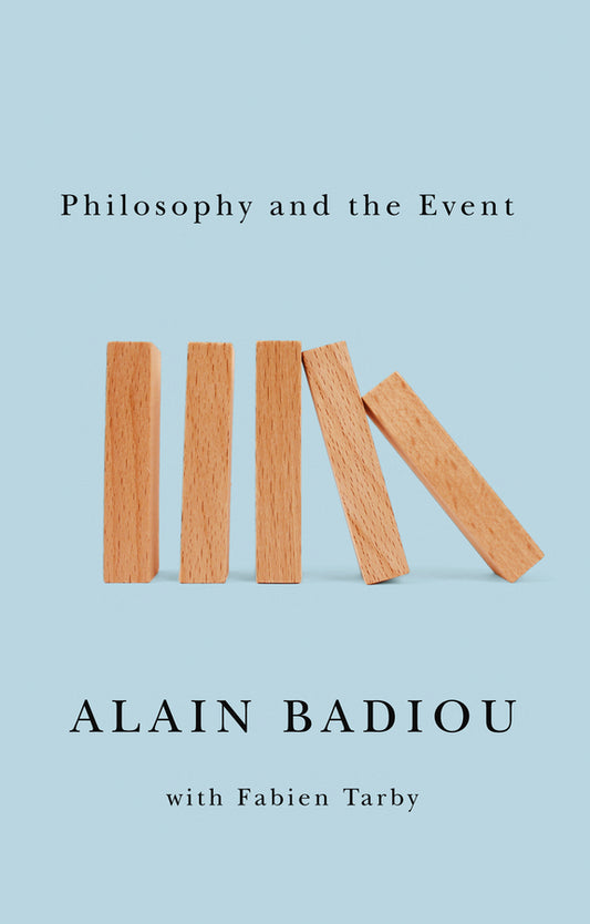 Philosophy and the Event (Paperback / softback) 9780745653952