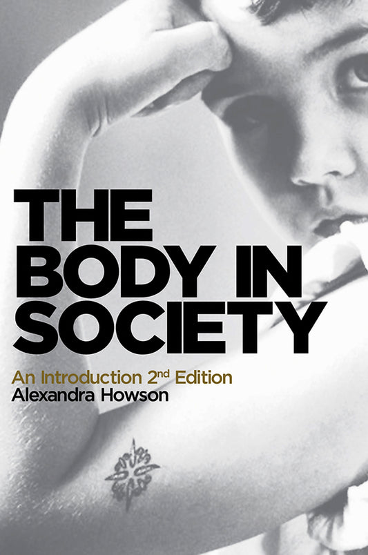 The Body in Society; An Introduction (Paperback / softback) 9780745654416