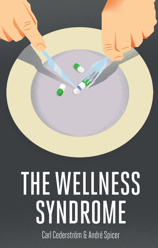 The Wellness Syndrome (Paperback / softback) 9780745655611