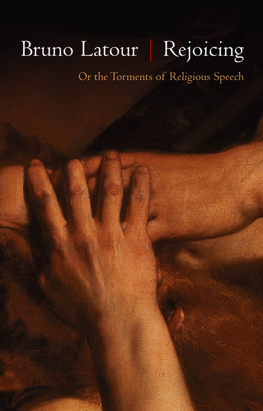 Rejoicing; Or the Torments of Religious Speech (Hardback) 9780745660066