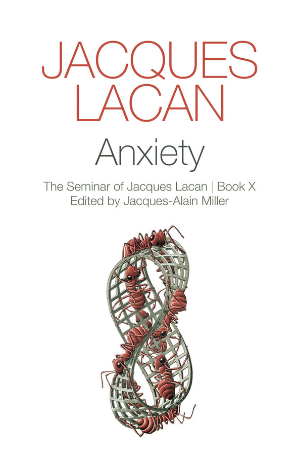 Anxiety; The Seminar of Jacques Lacan, Book X (Hardback) 9780745660417
