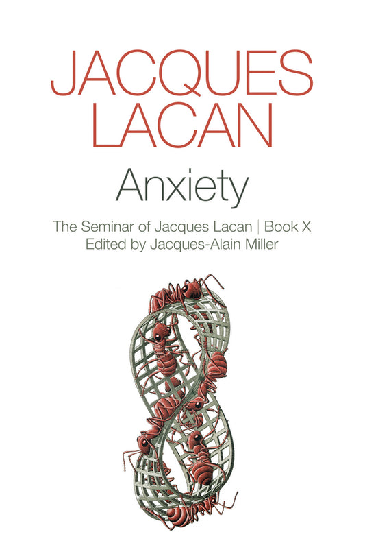 Anxiety; The Seminar of Jacques Lacan, Book X (Hardback) 9780745660417