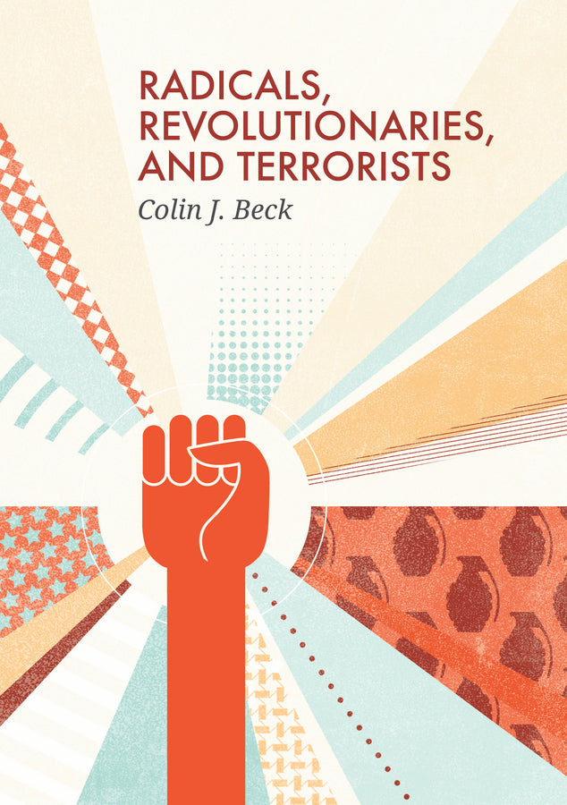 Radicals, Revolutionaries, and Terrorists (Hardback) 9780745662114